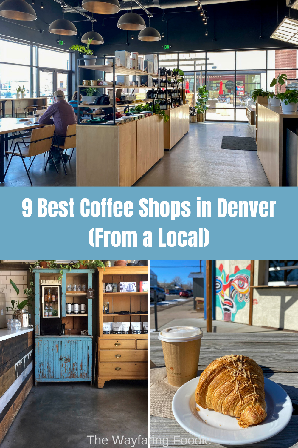 9 Best Coffee Shops In Denver (From A Local) - The Wayfaring Foodie